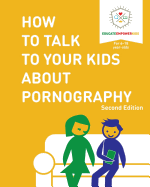 How to Talk to Your Kids about Pornography