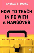 How to Teach in Fe with a Hangover: A Practical Survival Guide