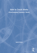 How to Teach Maths: Understanding Learners' Needs