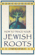How to Trace Your Jewish Roots