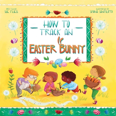 How to Track an Easter Bunny - Fliess, Sue