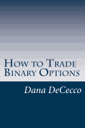 How to Trade Binary Options