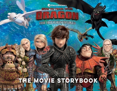 How to Train Your Dragon the Hidden World: The Movie Storybook - Nakamura, May (Adapted by)