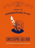 How To Understand E =mc?
