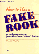 How to Use a Fake Book - Collins, Ann