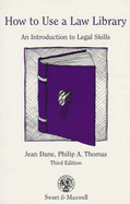 How to Use a Law Library: An Introduction to Legal Skills - Thomas, Philip A