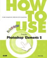 How to Use Adobe Photoshop Elements 2 - Lee, Lisa
