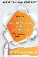 How to Use Differentiation in the Classroom: The Complete Guide