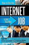 How to Use the Internet to Get Your Next Job