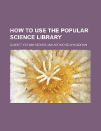 How to Use the Popular Science Library