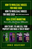 How to Wholesale Houses for Huge Cash How to Wholesale Houses for Huge Cash - Part II (with Contracts Included) Real Estate Marketing.How to Be a Real Estate Millionaire How to Buy, Fix and Sell