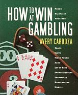How to Win at Gambling - Cardoza, Avery