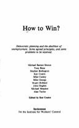How to Win?: Democratic Planning and the Abolition of Unemployment: Some Agreed Principles and Some Problems to Be Resolved