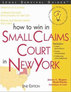 How to Win in Small Claims Court in New York, 2e