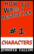 How to Write a Bestseller: Characterization
