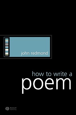 How to Write a Poem - Redmond, John