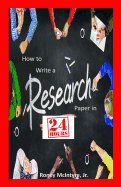 How to Write a Research Paper in 24 Hours