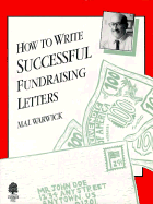 How to Write a Successful Fundraising Letter - Warwick, Mal