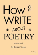 How to Write About Poetry: A Pocket Guide