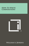 How to Write Compositions