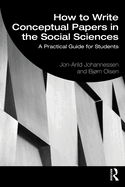 How to Write Conceptual Papers in the Social Sciences: A Practical Guide for Students
