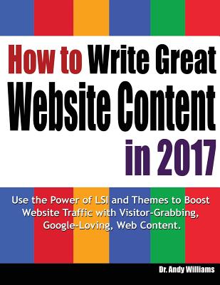 How to Write Great Website Content in 2017 - Williams, Andy
