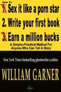 How to Write Your First Book: A Simple & Practical Method for Anyone Who Can Tell a Story