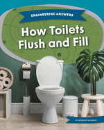 How Toilets Flush and Fill