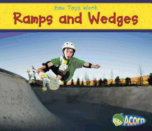 How Toys Work Ramps and Wedges