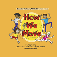 How We Move: Book 1