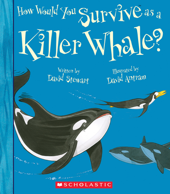 How Would You Survive as a Whale? - Stewart, David