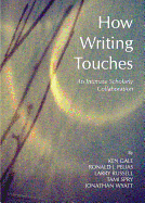 How Writing Touches: An Intimate Scholarly Collaboration
