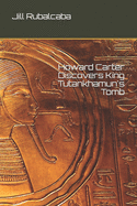 Howard Carter Discovers King Tutankhamun's Tomb