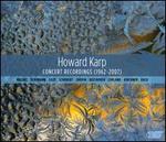 Howard Karp: Concert Recordings (1962-2007)