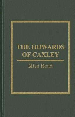 Howards of Caxley - Miss Read
