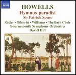 Howells: Hymnus paradisi; Sir Patrick Spens