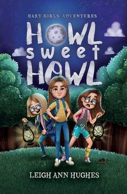 Howl Sweet Howl - Hughes, Leigh Ann