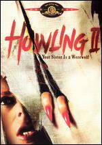 Howling II: Your Sister Is a Werewolf - Philippe Mora