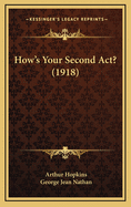 How's Your Second ACT? (1918)