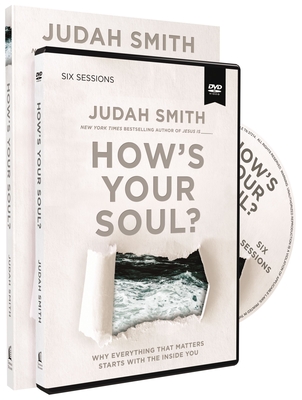 How's Your Soul? Study Guide with DVD: Why Everything That Matters Starts with the Inside You - Smith, Judah