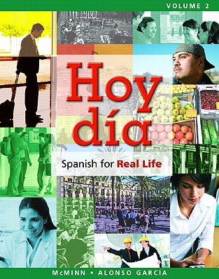 Hoy Da: Spanish for Real Life, Volume 2 - McMinn, John, and Alonso Garca, Nuria