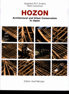 Hozon: Architectual and Urban Conservation in Japan