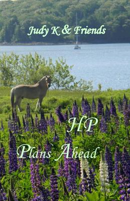 HP Plans Ahead - K, Judy, and Friends