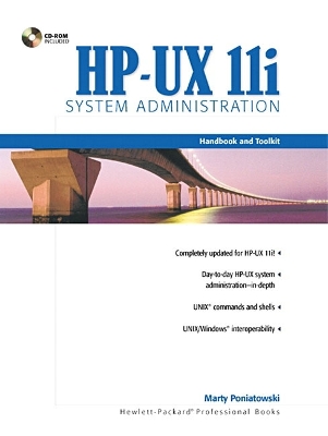 HP-UX 11i System Administration Handbook and Toolkit - Poniatowski, Marty, and Poniatowski, Martin