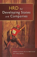 HRD for Developing States and Companies - Metusin, Abdul Ghani Pg Hj (Editor), and Beng, Ooi Kee (Editor)