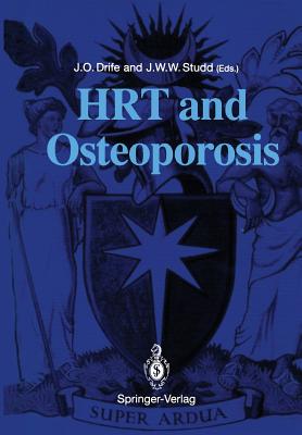 Hrt and Osteoporosis - Drife, James O (Editor), and Studd, John W W (Editor)