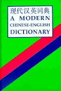 Hsien Tai Han Ying Tzu Tien =: A Modern Chinese-English Dictionary