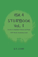 HSK 4 Storybook Vol 1: Stories in Simplified Chinese and Pinyin 1200 Words Vocabulary Level