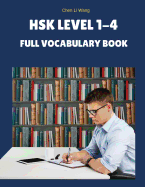 Hsk Level 1-4 Full Vocabulary Book: Practice New 2019 Standard Course for Hsk Test Preparation Study Guide for Level 1,2,3,4 Exam. Full 1,200 Vocab Flashcards with Simplified Mandarin Chinese Characters, Pinyin and English Dictionary.