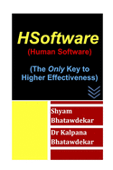 HSoftware (Human Software) (The Only Key to Higher Effectiveness)